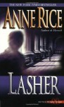 Lasher (Lives of the Mayfair Witches) - Anne Rice