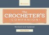 The Crocheter's Companion: Revised and Updated - Nancy Brown, Kristin Omdahl