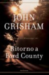 Ritorno a Ford County: Storie del Mississippi - John Grisham