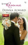 Hired By The Cowboy (Harlequin Romance) - Donna Alward