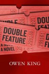 Double Feature - Owen King