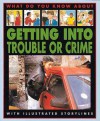 Getting Into Trouble or Crime - Pete Sanders, Steve Myers
