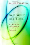 Self, World, and Time - Oliver O'Donovan