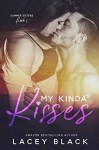 My Kinda Kisses (Summer Sisters Book 1) - Lacey Black, Sara Eirew