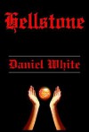 Hellstone - Daniel White