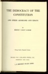 The Democracy of the Constitution and Other Addres - Henry Cabot Lodge