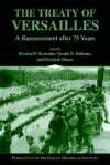 The Treaty of Versailles: A Reassessment After 75 Years - Manfred F. Boemeke