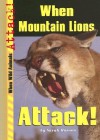 When Mountain Lions Attack! - Sarah Hansen