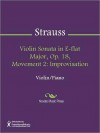 Violin Sonata in E-flat Major, Op. 18, Movement 2: Improvisation - Richard Strauss