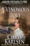 A Venomous Love (The Bloodstone #3) - Chris Karlsen