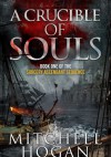 A Crucible of Souls - Mitchell Hogan