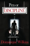 Pen or Discipline - Dominique Wilkins, Emily Zhang