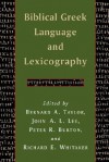 Biblical Greek Language and Lexicography: Essays in Honor of Frederick W. Danker - Bernard A. Taylor, R.E. Whitaker, J.A.L. Lee, P.R. Burton