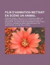 Film D'Animation Mettant En SC Ne Un Animal: Fantasia, Bambi, La Belle Et Le Clochard, Dumbo, Les Trois Caballeros, Ratatouille, Le Roi Lion - Source Wikipedia