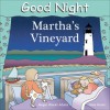 Good Night Martha's Vineyard - Megan Weeks Adams, Anne Rosen