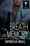 Breath of Memory (Dragon Erotica): Rising Dragons #2 (Rising Dragons series) - Ophelia Bell