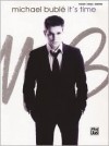 Michael Bubl -- It's Time: Piano/Vocal/Chords - Michael Bublé