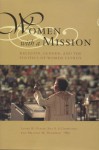 Women with a Mission: Religion, Gender, and the Politics of Women Clergy - Laura R. Olson, Melissa M. Deckman, Sue E. S. Crawford