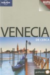 Venecia de Cerca [With Map] - Alison Bing, Lonely Planet