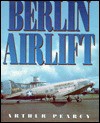 Berlin Airlift - Arthur Pearcy, Airlife