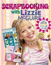 Scrapbooking with Lizzie McGuire - Carol Field Dahlstrom