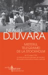 Misterul telegramei de la Stockholm din 23 august 1944 şi unele amănunte aproape de necrezut din preajma dramaticei noastre capitulări - Neagu Djuvara