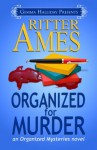 Organized For Murder (Organized Mysteries #1) - Ritter Ames, Gemma Halliday