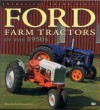 Ford Farm Tractors of the 1950s - Randy Leffingwell