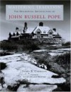 Mastering Tradition: The Residential Architecture of John Russell Pope - James B. Garrison