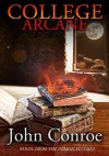 College Arcane - John Conroe