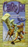 Cairo Jim and the Alabastron of Forgotten Gods - Geoffrey McSkimming