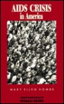 AIDS Crisis in America: A Reference Handbook - Mary Ellen Hombs