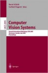 Computer Vision Systems: Second International Workshop, Icvs 2001 Vancouver, Canada, July 7-8, 2001 Proceedings - Bernt Schiele, Gerhard Sagerer