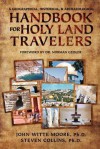 A Geographical, Historical, and Archaeological Handbook for Holy Land Travelers - John Witte Moore, Steven Collins