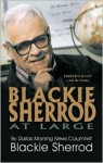 Blackie Sherrod at Large - Blackie Sherrod