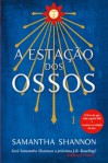 A Estação dos Ossos - Samantha Shannon