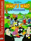 Walt Disney Who's Who In Entenhausen: Die Spitzen Der Gesellschaft - Johnny A. Grote, Andreas Platthaus