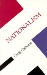 Nationalism - Craig J. Calhoun