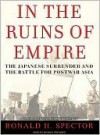 In the Ruins of Empire - Ronald H. Spector, Michael Prichard