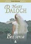 Bez serca - Mary Balogh