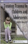 Treating Trauma in Children and Adolescents - Judith A. Cohen