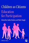 Children as Citizens: Education for Participation - Cathie Holden