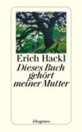 Dieses Buch gehört meiner Mutter - Erich Hackl