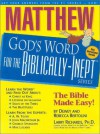 Matthew: God's Word for the Biblically-Inept - Dewey Bertolini