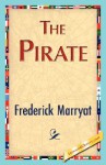 The Pirate - Marryat Frederick Marryat