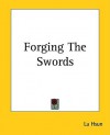 Forging the Swords - Lu Hsun