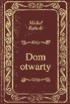 Dom otwarty - Michał Bałucki