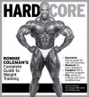 Hard Core: Ronnie Coleman's Complete Guide to Weight Training - Michael Berg