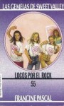 Locos Por El Rock (Las Gemelas de Sweet Valley, #55) - Francine Pascal