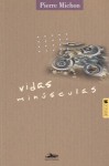 Vidas minúsculas - Pierre Michon, Mário Laranjeira